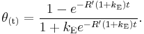 \theta_\mathrm{(t)}=\frac{1-e^{-R'(1%2Bk_\mathrm{E})t}}{1%2Bk_\mathrm{E}e^{-R'(1%2Bk_\mathrm{E})t}}.