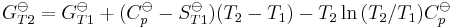 G_{T2}^\ominus = G_{T1}^\ominus %2B (C_p^\ominus - S_{T1}^\ominus)(T_2-T_1) - T_2 \ln{({T_2}/{T_1})}C_p^\ominus