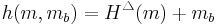 h(m,m_b) = H^\triangle (m) %2B m_b 