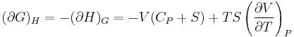  (\partial G)_H=-(\partial H)_G=-V(C_P%2BS)%2BTS\left(\frac{\partial V}{\partial T}\right)_P