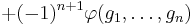  %2B (-1)^{n%2B1} \varphi(g_{1},\dots,g_{n}) 