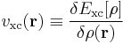 v_{\rm xc}(\mathbf r)\equiv{\delta E_{\rm xc}[\rho]\over\delta\rho(\mathbf r)}