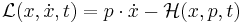 \mathcal L(x,\dot x , t)=p\cdot \dot x -\mathcal H(x,p,t)