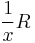 \frac{1}{x}R