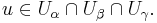 u\in U_\alpha\cap U_\beta\cap U_\gamma.