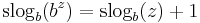 \,\mathrm{slog}_b(b^z) = \mathrm{slog}_b(z) %2B 1