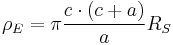 \rho_E={\pi}\frac{c\cdot (c%2Ba)}{a}R_S\,