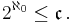 2^{\aleph_0} \leq {\mathfrak c} \,.