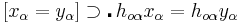 [x_\alpha = y_\alpha] \supset \centerdot \, h_{o\alpha}x_\alpha = h_{o\alpha}y_\alpha