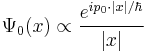 \Psi_{0}(x)\propto \frac{e^{ip_0\cdot|x|/\hbar}} {|x|}