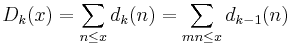 D_k(x)=\sum_{n\le x} d_k(n)=\sum_{mn\le x} d_{k-1}(n)