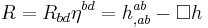 R = R_{bd} \eta^{bd}= h^{a b}_{, a b} - \square h 