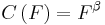 C\left(F\right)=F^\beta