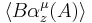 \langle B\alpha^\mu_z(A)\rangle