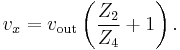 v_x=v_{\text{out}} \left( \frac{Z_2}{Z_4}%2B1 \right).