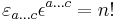 \varepsilon_{a...c} \epsilon^{a...c} = n!