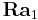 \mathbf{Ra}_1