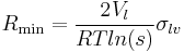 R_{\mathrm{min}} = \frac{2V_{l}}{RTln(s)}\sigma_{lv}\,