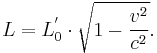 L=L_{0}^{'}\cdot\sqrt{1-\frac{v^{2}}{c^{2}}}.