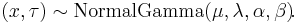  (x,\tau) \sim \mathrm{NormalGamma}(\mu,\lambda,\alpha,\beta) \! .
