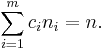 \sum_{i = 1}^{m} c_{i} n_{i} = n.