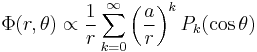 
\Phi(r, \theta) \propto
\frac{1}{r} \sum_{k=0}^{\infty} \left( \frac{a}{r} \right)^{k} 
P_{k}(\cos \theta)
