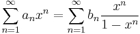 \sum_{n=1}^\infty a_n x^n = 
\sum_{n=1}^\infty b_n \frac{x^n}{1-x^n}