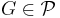 G\in \mathcal{P}