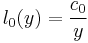 l_0 (y) = \frac{c_0}{y}