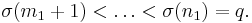  \sigma(m_1%2B1) < \ldots < \sigma(n_1) = q.