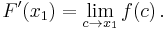 F'(x_1) = \lim_{c \to x_1} f(c)\,.