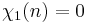 \chi_1(n)=0