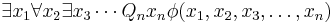  \exists x_1 \forall x_2 \exists x_3 \cdots Q_n x_n \phi(x_1, x_2, x_3, \dots, x_n)