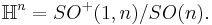  \mathbb{H}^n=SO^{%2B}(1,n)/SO(n).