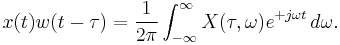  x(t) w(t-\tau)  = \frac{1}{2 \pi} \int_{-\infty}^{\infty} X(\tau, \omega) e^{%2Bj \omega t} \, d\omega. 