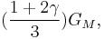 (\frac{1 %2B 2\gamma}{3})G_M, 