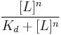 \frac{[L]^n}{K_d %2B [L]^n}