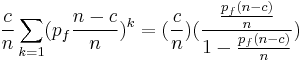 \frac{c}{n}\sum_{k=1}(p_f\frac{n-c}{n})^{k} = 
(\frac{c}{n})(\frac{\frac{p_f(n-c)}{n}}{1-\frac{p_f(n-c)}{n}})