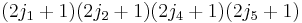 (2j_1%2B1)(2j_2%2B1)(2j_4%2B1)(2j_5%2B1)