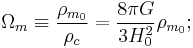 \Omega_m \equiv \frac{\rho_{m_{0}}}{\rho_c} = \frac{8 \pi G}{3 H_0^2}\rho_{m_{0}};