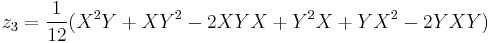 z_3 = \frac{1}{12} (X^2Y %2B XY^2 - 2XYX %2B Y^2X %2B YX^2 - 2YXY)