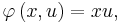 \varphi\left(x,u\right) =xu,