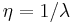 \eta=1/\lambda