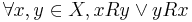 \forall x,y \in X,  xRy \or yRx