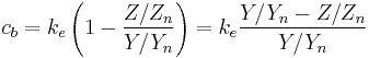 c_b=k_e\left(1-\frac{Z/Z_n}{Y/Y_n}\right)=k_e\frac{Y/Y_n-Z/Z_n}{Y/Y_n}