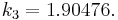 k_3 = 1.90476.