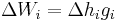  \Delta W_i = \Delta h_i g_i\ 