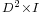 \scriptstyle D^2 \times I