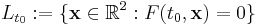  L_{t_0}�:= \{ {\bold x} \in \R^2�: F(t_0,{\bold x}) = 0 \} 