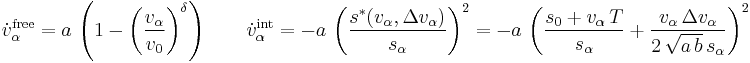 \dot{v}^\text{free}_\alpha = a\,\left( 1 - \left(\frac{v_\alpha}{v_0}\right)^\delta \right)
\qquad\dot{v}^\text{int}_\alpha = -a\,\left(\frac{s^*(v_\alpha,\Delta v_\alpha)}{s_\alpha}\right)^2
= -a\,\left(\frac{s_0 %2B v_\alpha\,T}{s_\alpha} %2B \frac{v_\alpha\,\Delta v_\alpha}{2\,\sqrt{a\,b}\,s_\alpha}\right)^2